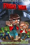 Fright Night: Minecraft High School Book 2 Fright Night: Minecraft High School Book 2