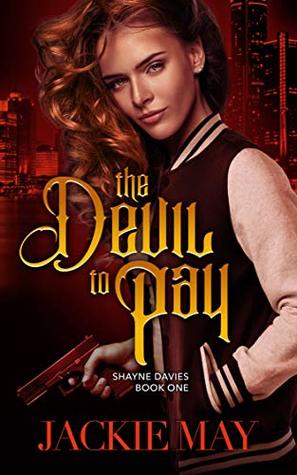 The Devil to Pay (Shayne Davies, #1)