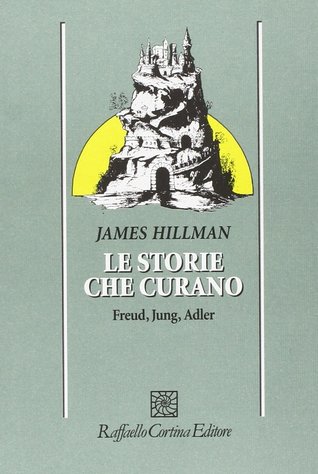 Le storie che curano: Freud, Jung, Adler