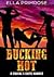 Bucking Hot