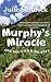 Murphy's Miracle: One Dog's Wild Journey