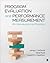 Program Evaluation and Performance Measurement: An Introduction to Practice