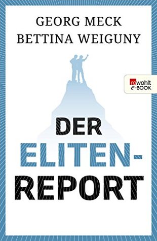 Der Elitenreport (German Edition)