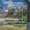 CARTAGENA DE INDIAS EN H.D.: Un paseo por la fantastica bajo el lente de Jerz (Spanish Edition)