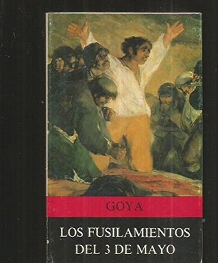 Goya: los fusilamientos del 3 de mayo (Paperback)
