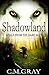 Shadowland: A Tale From The Dark Ages