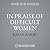 In Praise of Difficult Wome...