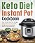 Keto Diet Instant Pot Cookb...