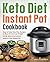 Keto Diet Instant Pot Cookbook by Emma Saunders