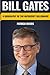 Bill Gates: A Biography of the Microsoft Billionaire