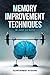 MEMORY IMPROVEMENT TECHNIQU...