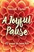 A Joyful Pause