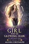 The Girl with the Glowing Hair The Girl with the Glowing Hair