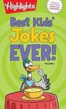 Best Kids' Jokes Ever! Volume 1: A Kids Joke Book with Over 300 of the Funniest Jokes for Ages 69, Daily Giggles, Silly Jokes for Everyday Laugh-Out-Loud Fun