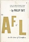 The A.F. of L. in the Time of Gompers