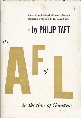 The A.F. of L. in the Time of Gompers