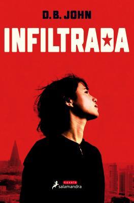 Portada de Infiltrada, de D.B. John