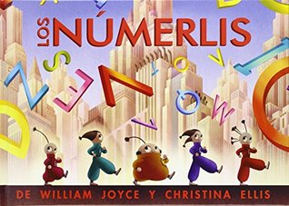 The Numberlys By William Joyce