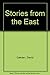 Stories from the East