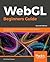 Real-Time 3D Graphics with WebGL 2 by Farhad Ghayour