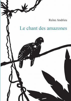 Le chant des amazones