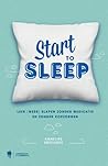 Start to sleep by Annelies Smolders