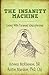 The Insanity Machine: Living With Paranoid Schizophrenia