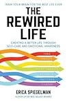 The Rewired Life:...