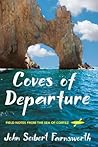Coves of Departure by John Seibert Farnsworth