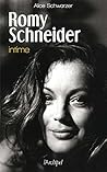 Romy Schneider - Intime (French Edition)
