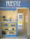 Freestyle: The New Architecture and Interior Design from Los Angeles. Freestyle: The New Architecture and Interior Design from Los Angeles.