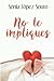 No te impliques (Serie Mac) (Spanish Edition)
