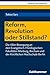 Reform, Revolution Oder Stillstand?: Die 68er-bewegung an Den Evangelisch-theologischen Fakultaten Marburg, Bochum Und Der Kirchlichen Hochschule ... Und Gesellschaft, 52) (German Edition)