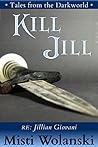 Kill Jill (Tales from the Darkworld)