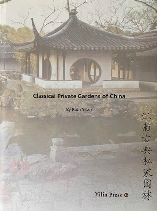Classical Private Gardens of China (Hardcover)