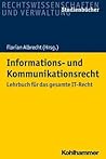 Informations- Und Kommunikationsrecht: Lehrbuch Fur Das Gesamte It-recht (Studienbucher Rechtswissenschaft) (German Edition)