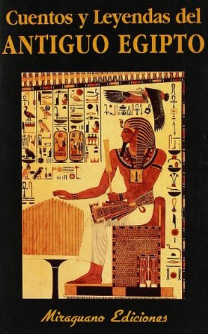Cuentos y leyendas del Antiguo Egipto (Paperback)