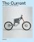 The Current: New Wheels for the Post-Petrol Age