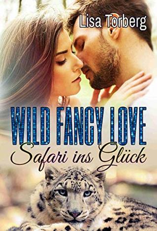 Wild Fancy Love: Safari ins Glück