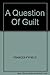 A Question Of Guilt
