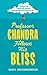 Professor Chandra Follows His Bliss by Rajeev Balasubramanyam