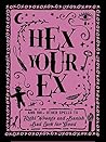Hex Your Ex: And ...