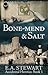 Bone-Mend and Salt