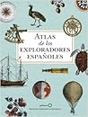 Atlas de los exploradores españoles