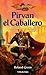 Pirvan el caballero / Knights of the Sword: La historia de Sir Pirvan Wayward / The Story of Sir Pirvan Wayward (Dragonlance) (Spanish Edition)