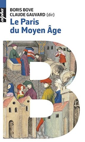 Le Paris du Moyen Age (Alpha) (French Edition)