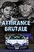 Attirance brutale: La série...