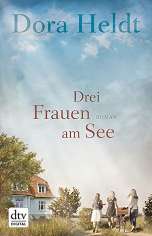 Drei Frauen am See (Kindle Edition)
