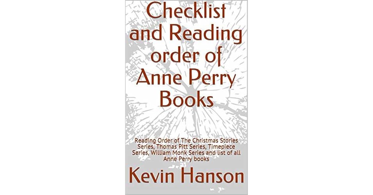 Checklist and Reading order of Anne Perry Books Reading Order of The