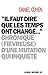 "Il faut dire que les temps ont changé..." : Chronique (fiévreuse) d'une mutation qui inquiète